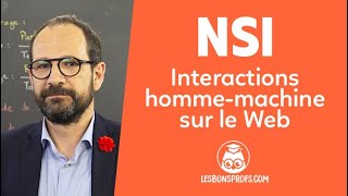 Interactions hommemachine sur le Web  NSI  Première  Les Bons Profs [upl. by Assilav]