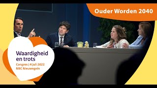 Ouder Worden 2040 verpleeghuiszorg in vergrijzende samenleving  Waardigheid en trots congres 2022 [upl. by Koppel]