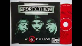 SPORTY THIEVZ QUIET STORM VERSION NO PIGEONS [upl. by Rolo]