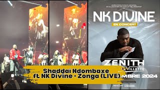 Shaddaï Ndombaxe ft NK Divine  Zonga Live Zenith [upl. by Adnaloy736]