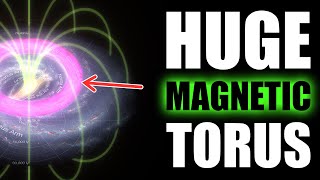 Milky Ways Magnetic Mystery What Powers This Immense Torus [upl. by Otsenre]