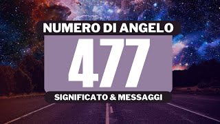 Perché vedo il numero angelico 477 Significato completo del numero angelico 477 [upl. by Salguod]