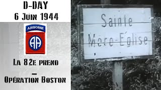 La 82e Prend SainteMèreEglise  Opération Boston [upl. by Aiela]