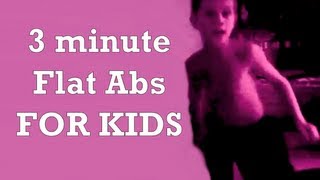 3 MINUTE WORKOUT FOR FLAT ABS  KID STYLE [upl. by Ancilin]