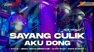 DJ SAYANG CULIK AKU DONG JEDAG JEDUG MENGKANE VIRAL TIKTOK • BONGOBARBAR [upl. by Acirdna]