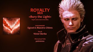 Bury the Light royalty mix by polotenze [upl. by Animrelliug853]