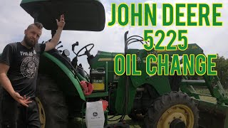 John Deere Oil Change 5225 Tractor [upl. by Pearson714]