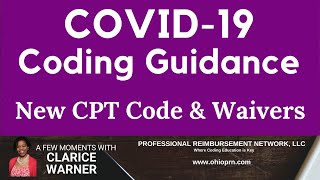 COVID 19 Coding News  CPT Codes and Waivers [upl. by Anan533]