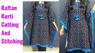 Kaftan Kurti Cutting and Stitching Very Easy  Stylish Kaftan TopKurti Cutting amp Stitching [upl. by Suiramad964]