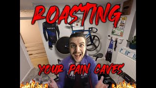 ROASTING your Pain Caves [upl. by Audy]