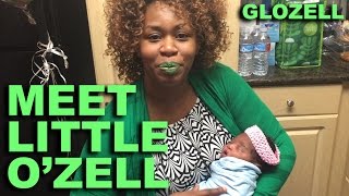 Meet Little OZell  GloZell [upl. by Rehtse]