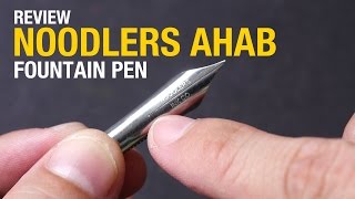 Artist Review Noodlers Ahab Fountain Pen Flexible Nib [upl. by Ahsiemac]