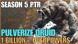 1 Billion Overpowers Pulverize Druid Season 5 PTR Diablo 4 [upl. by Anahtor]