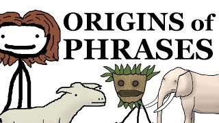 Origins of Phrases [upl. by Eirased]