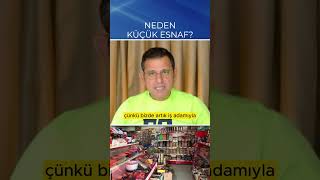 HÜKUMET NEDEN KÜÇÜK ESNAFI HEDEF ALIYOR shorts [upl. by Eeliram]