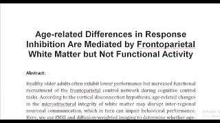 Age related Differences in Response Inhibition Are Mediated by Frontoparietal White Matter but Not F [upl. by Rehpatsirhc847]