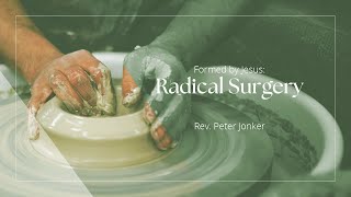 Formed By Jesus Radical Surgery  840 am Worship Service 2424 [upl. by Correy883]