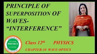 Principle of Superposition of Waves  Interference of Light Chapter 10 Wave Optics Class 12 physics [upl. by Fleck106]