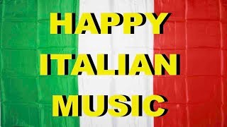 Happy Italian Restaurant Music for Italian Dinner Background Music Folk Music From Italy [upl. by Attekram238]