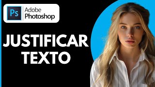 Como Justificar un Texto en Photoshop [upl. by Arised]