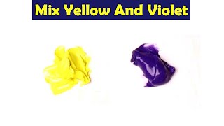 Mix Yellow And Violet  What Color Make Yellow And Violet  Color Mixing Paint [upl. by Khan401]