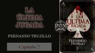 Audiolibro  La Última Jugada  Capítulo 2 [upl. by Dianne]