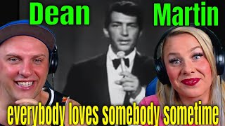 First Time Hearing Dean Martin  Everybody Loves Somebody Sometime 1965  THE WOLF HUNTERZ REACTIONS [upl. by Benedict554]