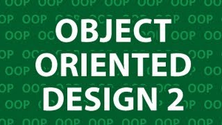 Object Oriented Design 2 [upl. by Ocko]