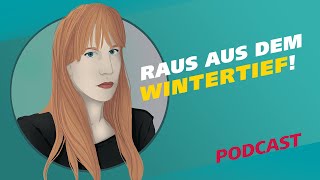 Winterblues Raus aus dem Wintertief  Podcast Meine Challenge  MDR [upl. by Kurtz]