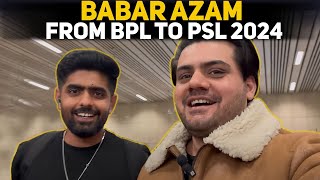 BABAR AZAM FROM BPL TO PSL 2024 [upl. by Divadleahcim]