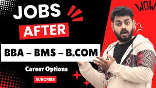 Types of jobs after doing BBA BMS and BCom from good colleges  Career after BBA Bcom [upl. by Skelly252]