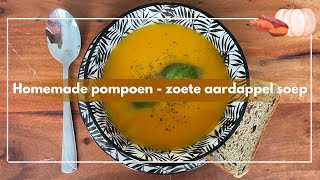 Homemade pompoen  zoete aardappel soep recept 🎃🍠 [upl. by Ettesyl]