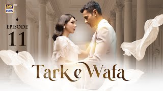 Tark e Wafa Episode 11  18 July 2024 English Subtitles  ARY Digital Drama [upl. by Eustache]