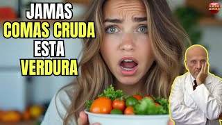 🆘 ESTA ES LA VERDURA QUE JAMAS DEBES COMER CRUDA 🆘 [upl. by Wallford961]