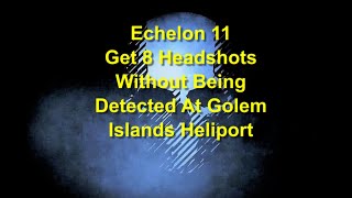 Ghost Recon Breakpoint  Echelon Rank 11  Get 8 Headshots Undetected At Golem Islands Heliport [upl. by Bozovich]