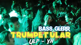 BASS GLERR  TRUMPET ULAR🎺  ULP  YH Rens Hapumbay🌴Remix Virall 2024🌴 [upl. by Allecnirp]