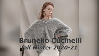 Brunello Cucinelli collection fall 2020 winter 2021  Брунелло Кучинелли коллекция осень зима 2021 [upl. by Ynnavoj37]