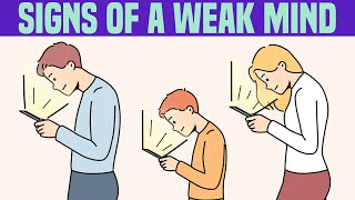 14 Signs of a Weak Minded Person [upl. by Hayouqes427]