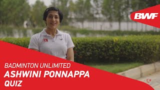 Badminton Unlimited  Ashwini Ponnappa Quiz  BWF 2021 [upl. by Verner]