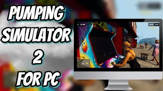 🔹Pumping Simulator 2🔹 How To Install For PCLaptop 💻 Tutorial 2024 no charge [upl. by Annaujat365]