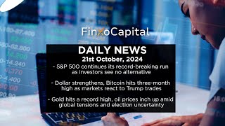 FinXo Capital Daily Financial News 21 10 2024  SampP 500 continues its Record Breaking Run [upl. by Sanger224]