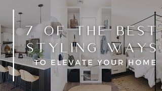 7 Of The BEST Styling Ways To ELEVATE Your Home  THELIFESTYLEDCO [upl. by Valerian]