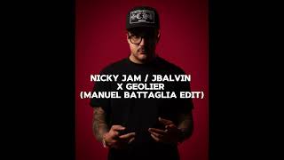 NICKY JAM JBALVIN X GEOLIER MANUEL BATTAGLIA EDIT [upl. by Aliel]