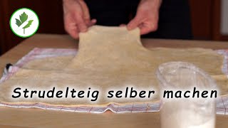 Strudelteig selber machen Teil 1 Rezept [upl. by Gunter645]