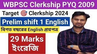 WBPSC CLERKSHIP ENGLISH PYQ 2009 Shift  1  Clerkship 2009 English Questions detailed solution [upl. by Oliviero61]