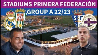 STADIUMS SPANISH Primera Federación RFEF  GROUP A [upl. by Asiulairam]