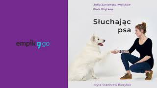 Słuchając psa Piotr Wojtków Zofia ZaniewskaWojtków Audiobook PL [upl. by Suiramaj]