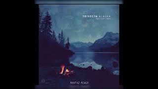 Trivecta ft Casey Cook  Alaska Ryntaz Remix [upl. by Potter]