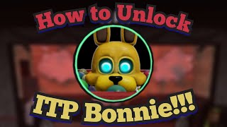 How to Unlock ITP Bonnie  Archived Nights  Roblox [upl. by Airot340]