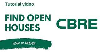 HOW to find OPEN HOUSES hosted by CBRE [upl. by Aniratak]